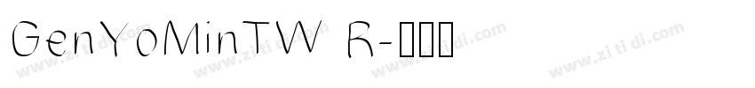 GenYoMinTW R字体转换